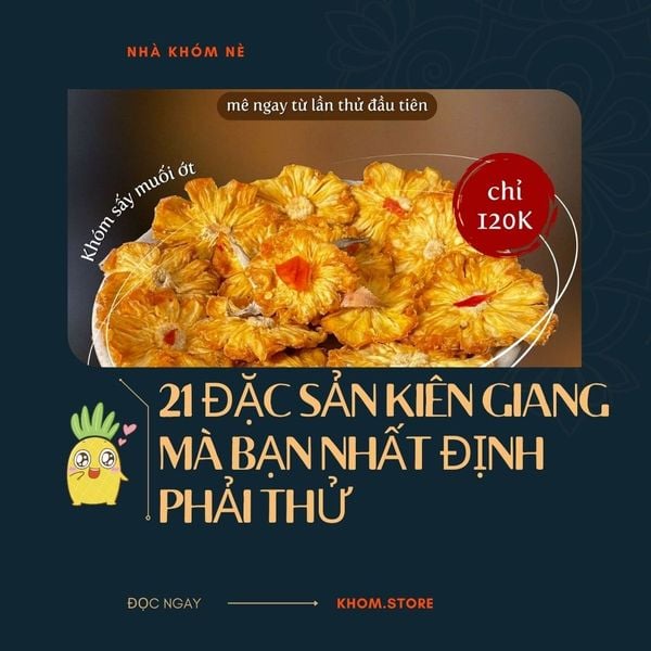 21 Món Đặc Sản Kiên Giang Mà Bạn Đừng Bỏ Lỡ 2024