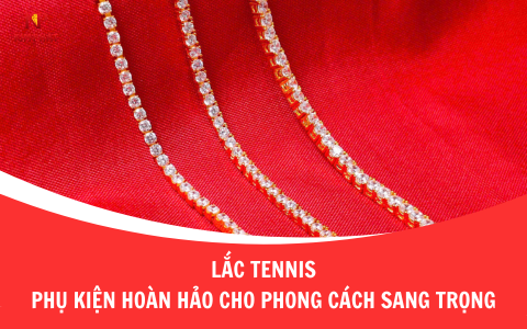 Lắc Tennis – Phụ Kiện Hoàn Hảo Cho Phong Cách Sang Trọng
