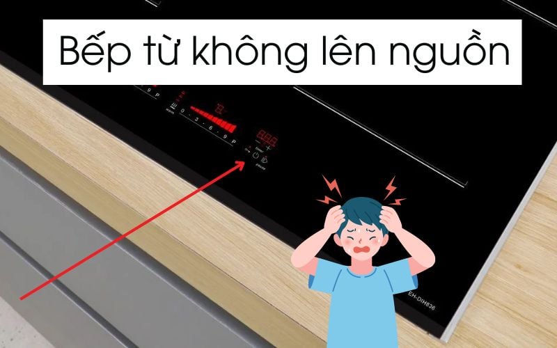 Bếp từ không lên nguồn ? Nguyên nhân, cách sửa chữa tại nhà