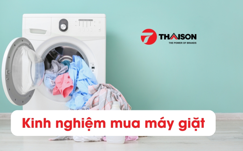 Bật Mí Kinh Nghiệm Mua Máy Giặt thông minh, phù hợp nhất