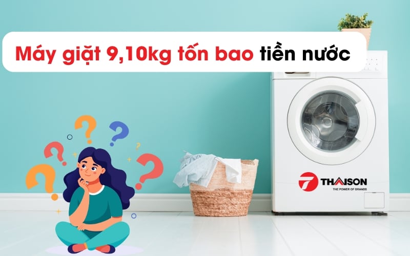 Một lần giặt máy 8,9,10 kg tốn bao nhiêu tiền nước?