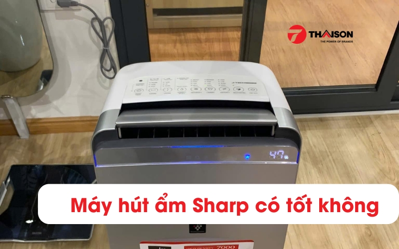Máy hút ẩm sharp có tốt không đánh giá chi tiết