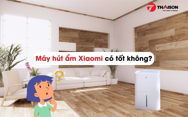 Máy hút ẩm xiaomi có tốt không - đánh giá chi tiết