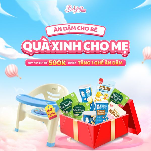 ĂN DẶM CHO BÉ – NHẬN QUÀ XINH CHO MẸ TỪ BÉ YÊU SHOP