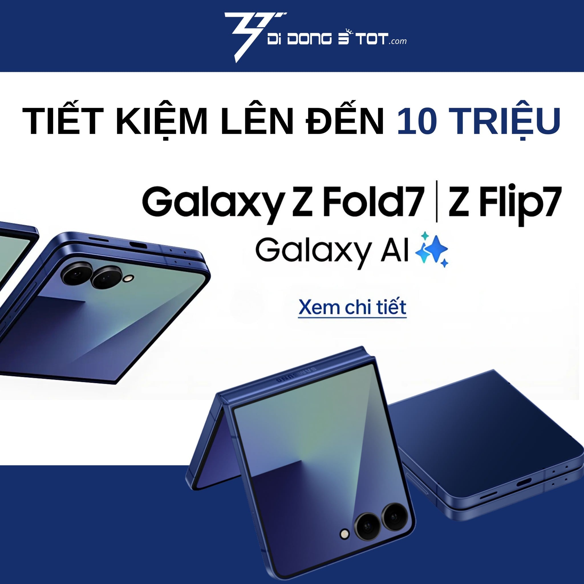 Galaxy Z Flip 7 – Siêu phẩm thời thượng đã cập bến Di Động 3 Tốt, đặt trước nhận quà cực khủng!