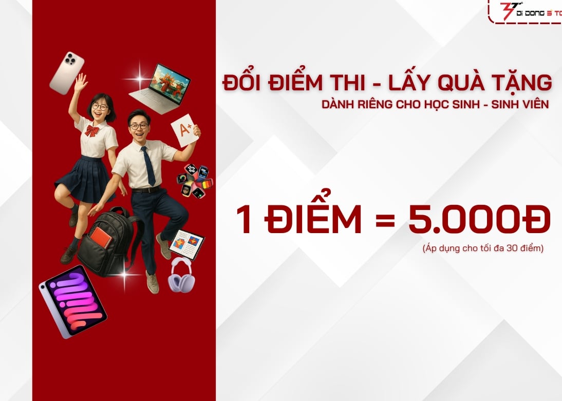 Đổi điểm thi – Rinh ngay ưu đãi tại Di Động 3 Tốt Thái Bình | 1 điểm = 5.000đ!