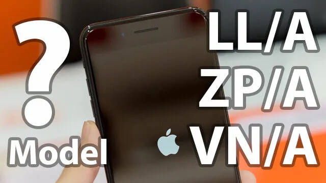 Tìm hiểu các loại mã iPhone, VN/A, LL/A, ZP/A... khác nhau như thế nào?