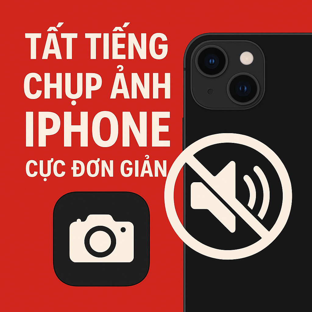 5 Cách Tắt Tiếng Chụp Ảnh Trên iPhone Cực Dễ, Không Làm Phiền Người Khác