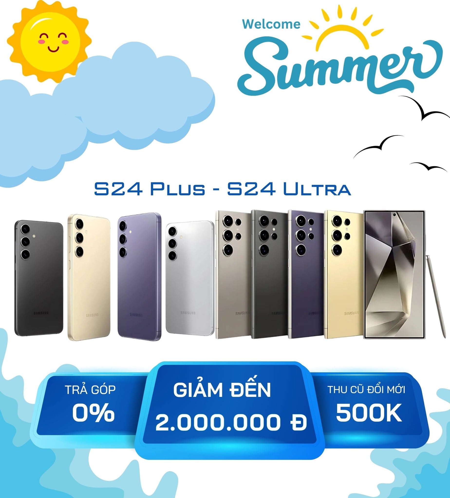 Samsung S24 Series “Chào Hè” – Giảm đến 2 Triệu, Trả Góp 0%, Thu Cũ Đổi Mới Tận Nơi tại Di Động 3 Tốt!