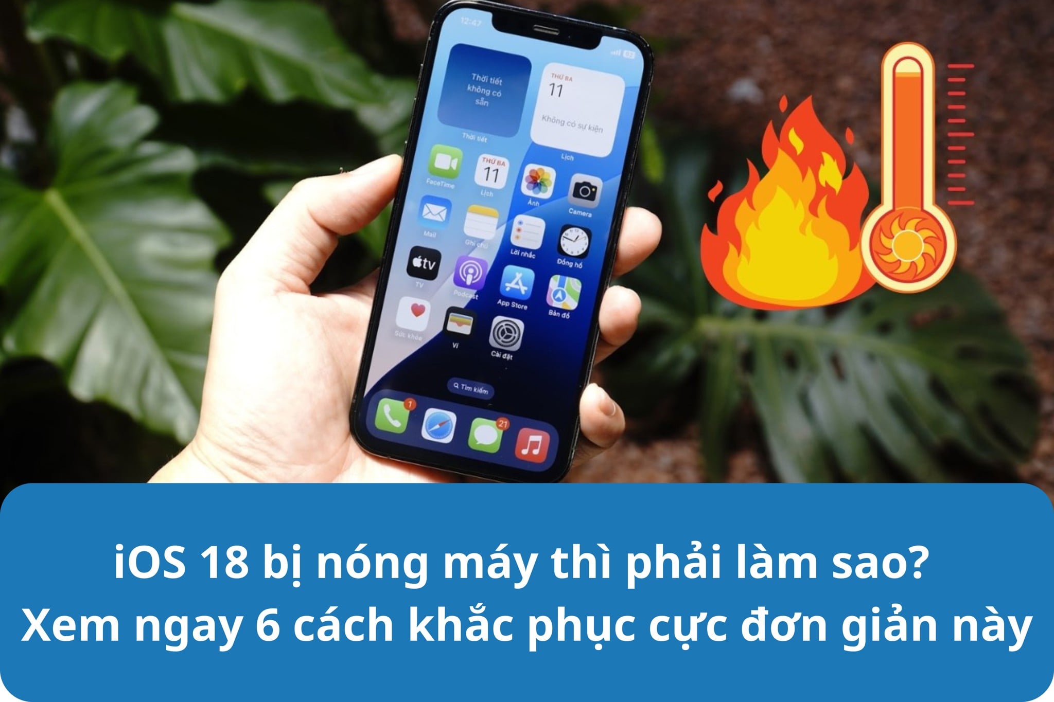 iOS 18 bị nóng máy thì phải làm sao? Xem ngay 6 cách khắc phục cực đơn giản này