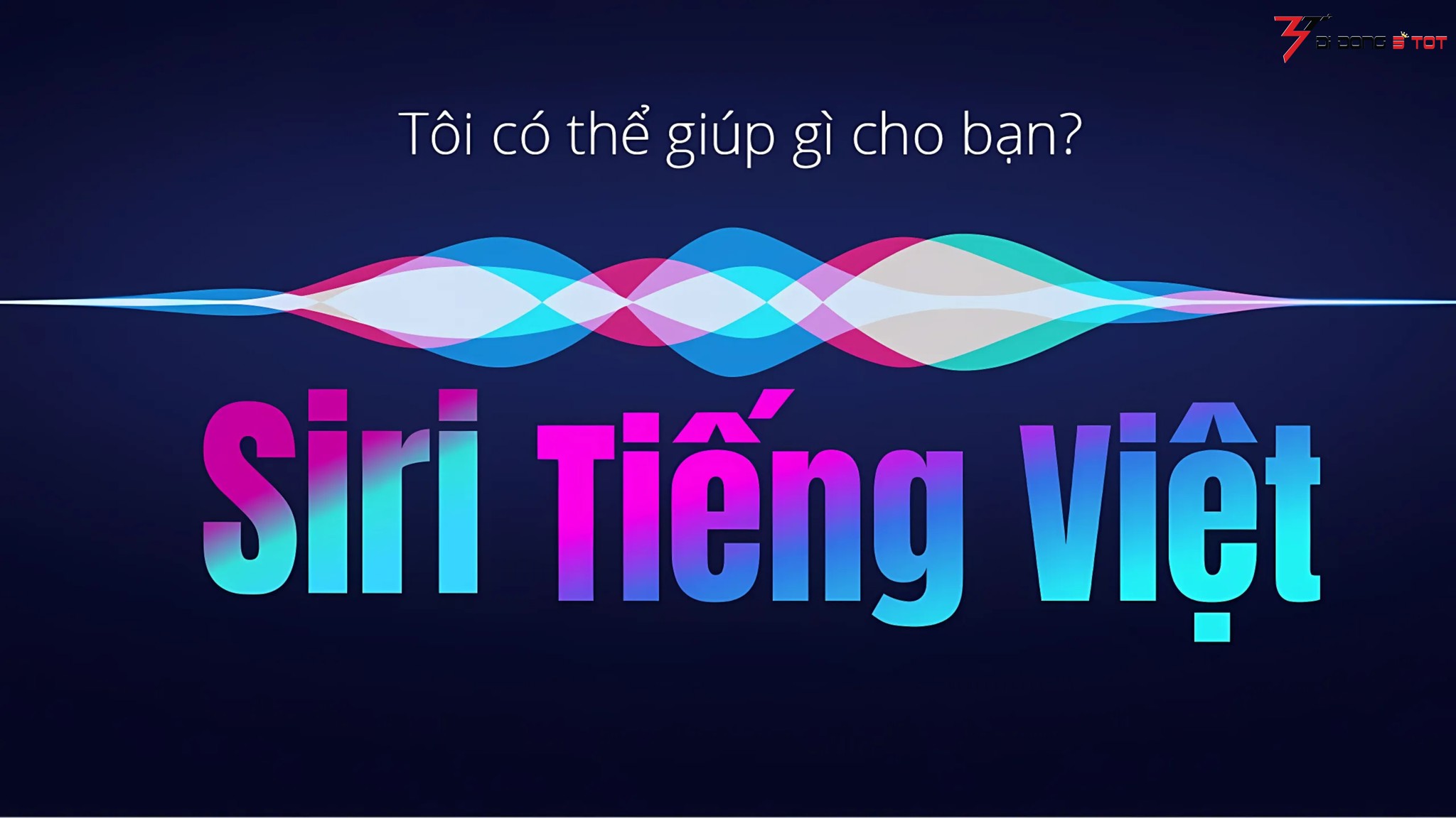 Hướng dẫn sử dụng Siri tiếng Việt trên iPhone – Cực tiện lợi, dễ dùng!