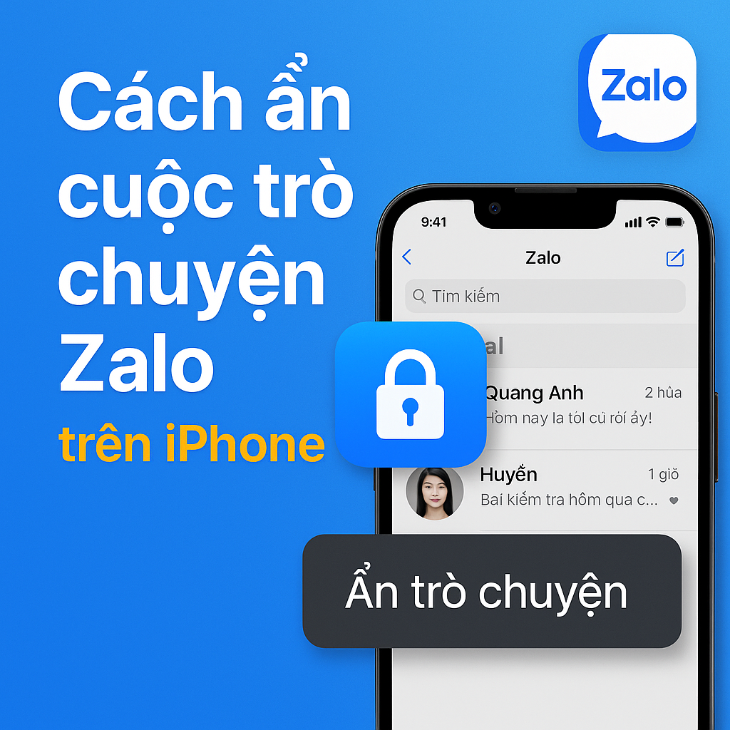Cách ẩn cuộc trò chuyện Zalo trên iPhone để bảo mật tin nhắn riêng tư (2025)