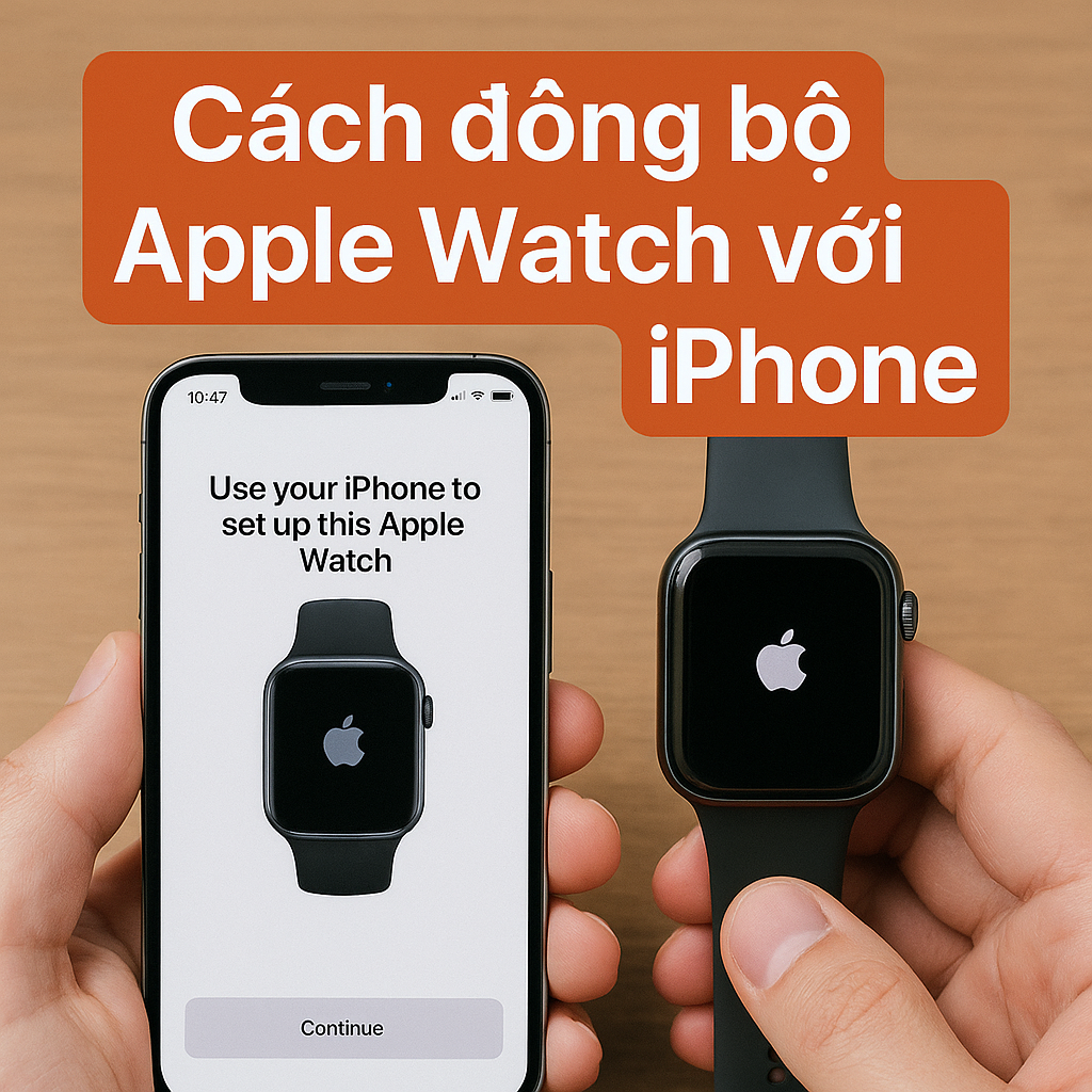 Cách đồng bộ Apple Watch với iPhone để theo dõi sức khỏe chính xác hơn