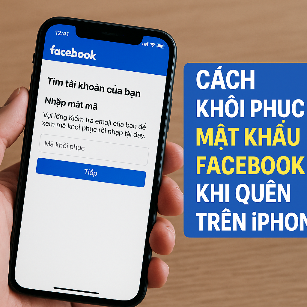 Cách khôi phục mật khẩu Facebook khi quên trên iPhone (2025)