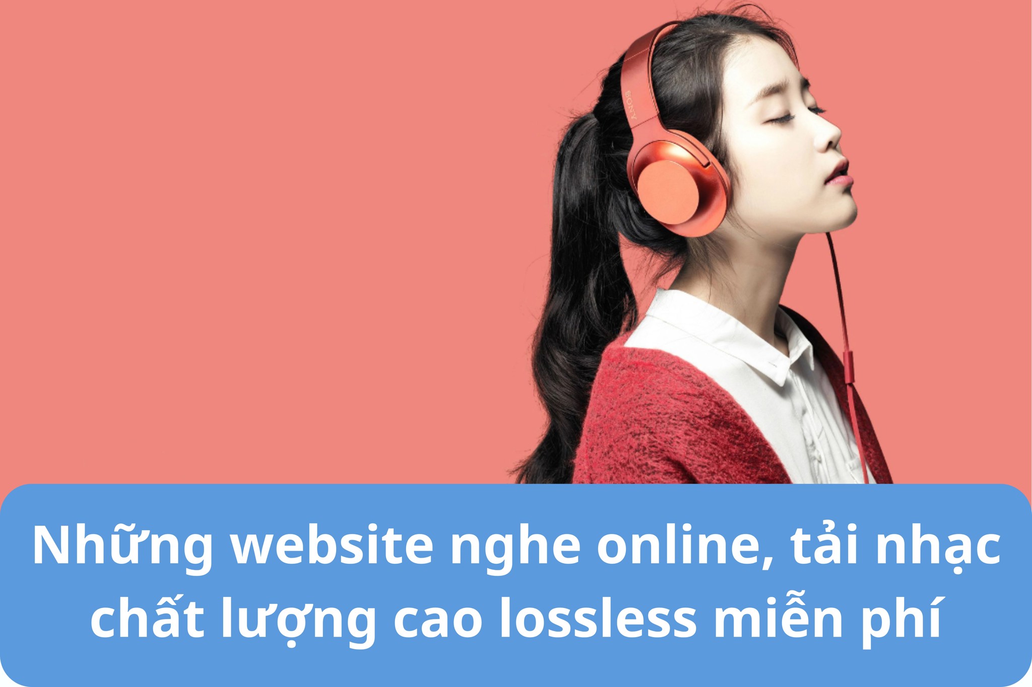 Những website nghe online, tải nhạc chất lượng cao lossless miễn phí
