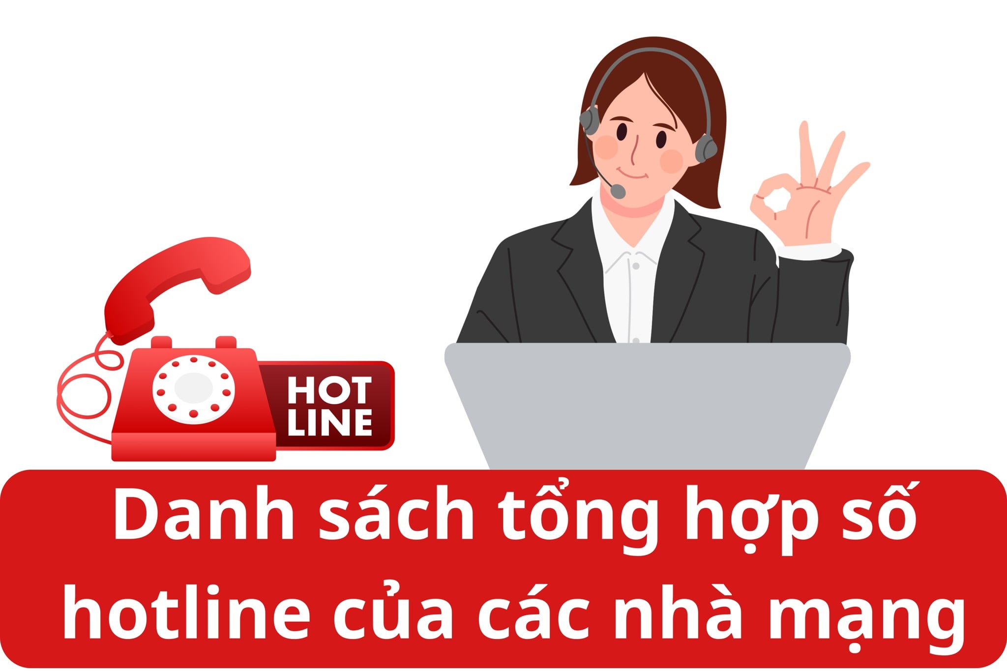 Danh sách tổng hợp số hotline của các nhà mạng