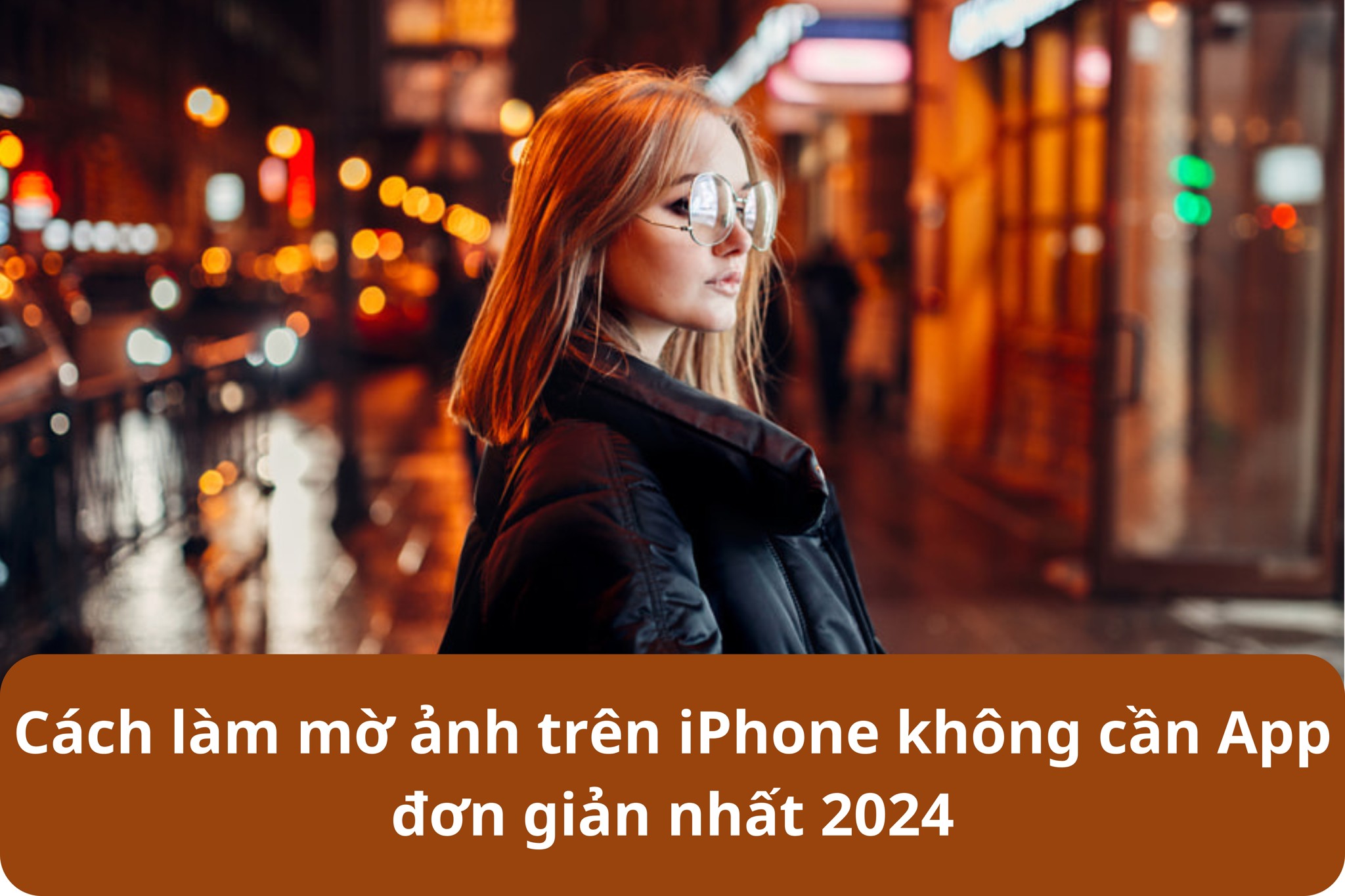 Cách làm mờ ảnh trên iPhone không cần App đơn giản nhất 2024