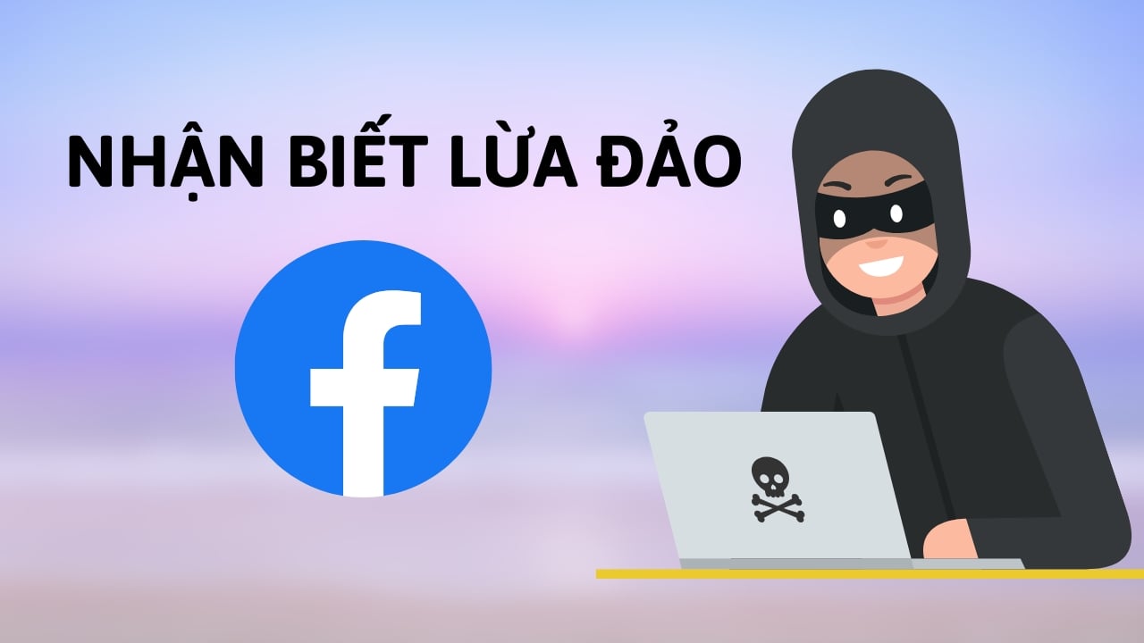 Cảnh Báo: Cách Nhận Biết Fanpage Facebook Lừa Đảo – Ai Cũng Nên Biết!