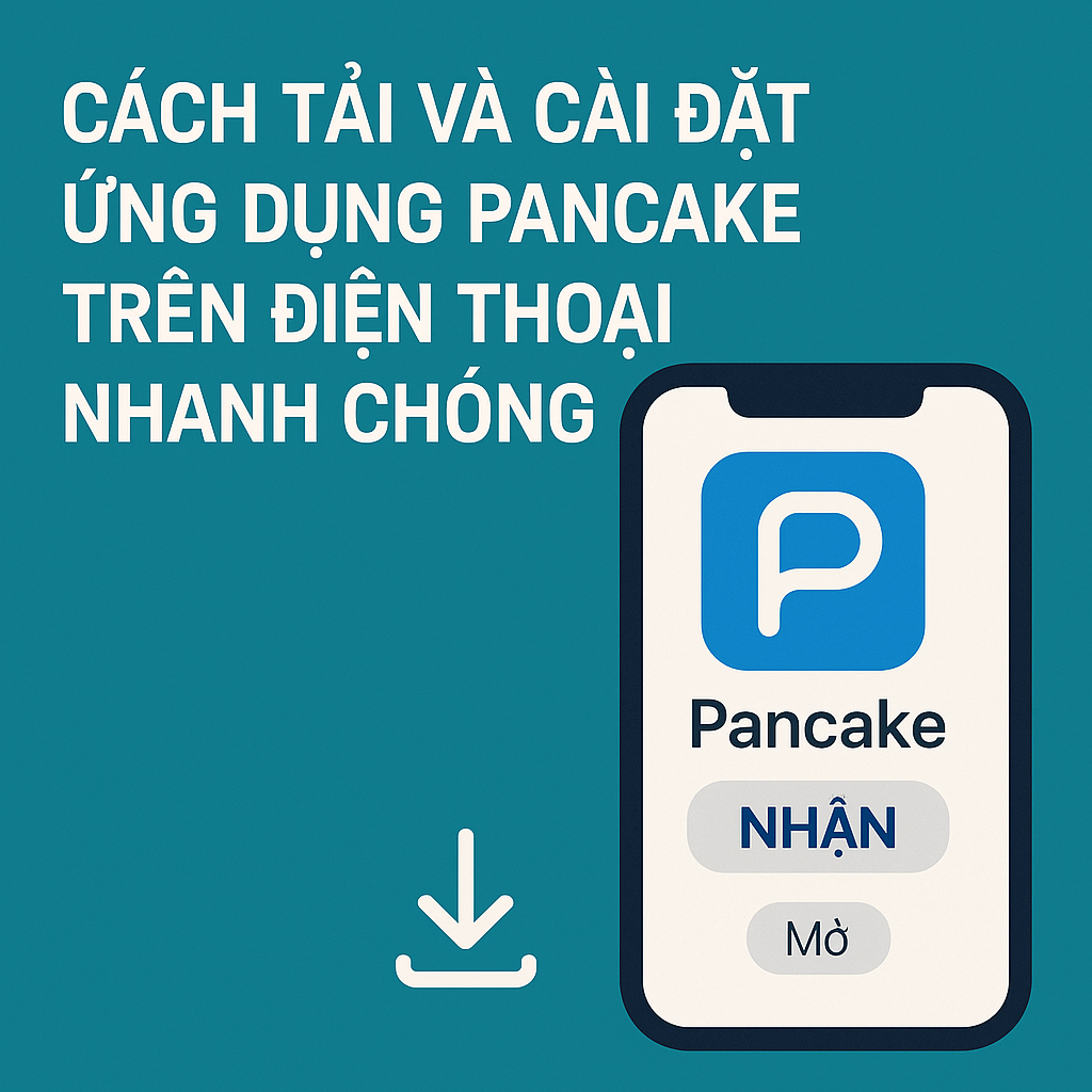 Cách tải và cài đặt ứng dụng Pancake trên điện thoại nhanh chóng