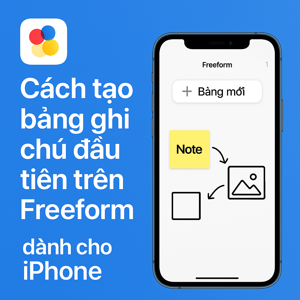 Cách tạo bảng ghi chú đầu tiên trên Freeform dành cho iPhone