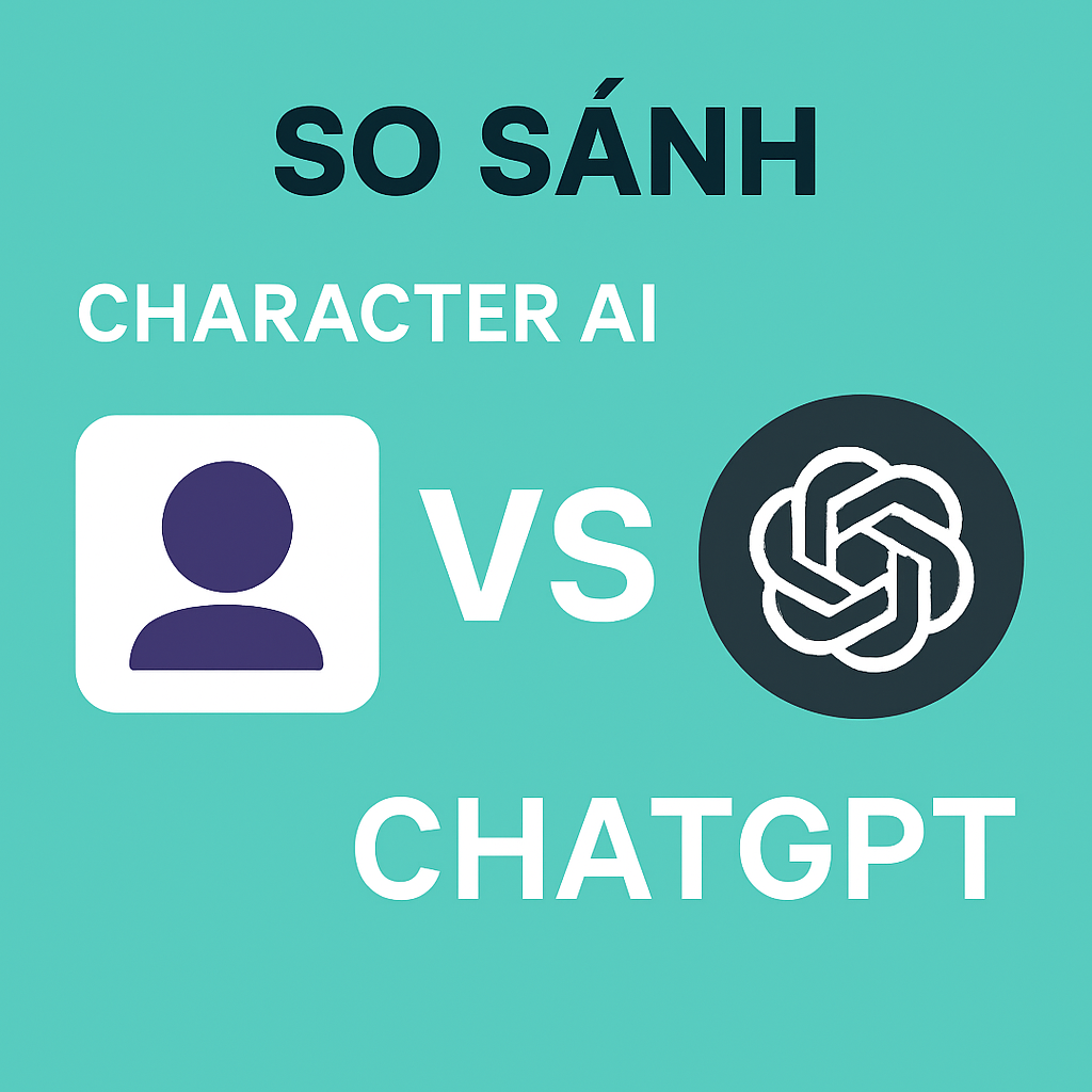 Character AI vs ChatGPT: So sánh chi tiết để chọn AI phù hợp cho bạn