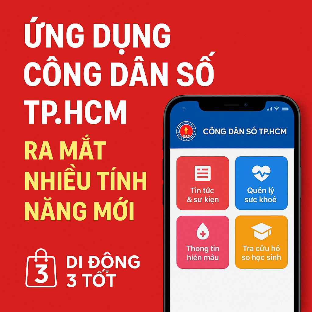 Ứng Dụng Công Dân Số TP.HCM Bổ Sung Nhiều Tính Năng Mới, Hỗ Trợ Người Dân Toàn Diện