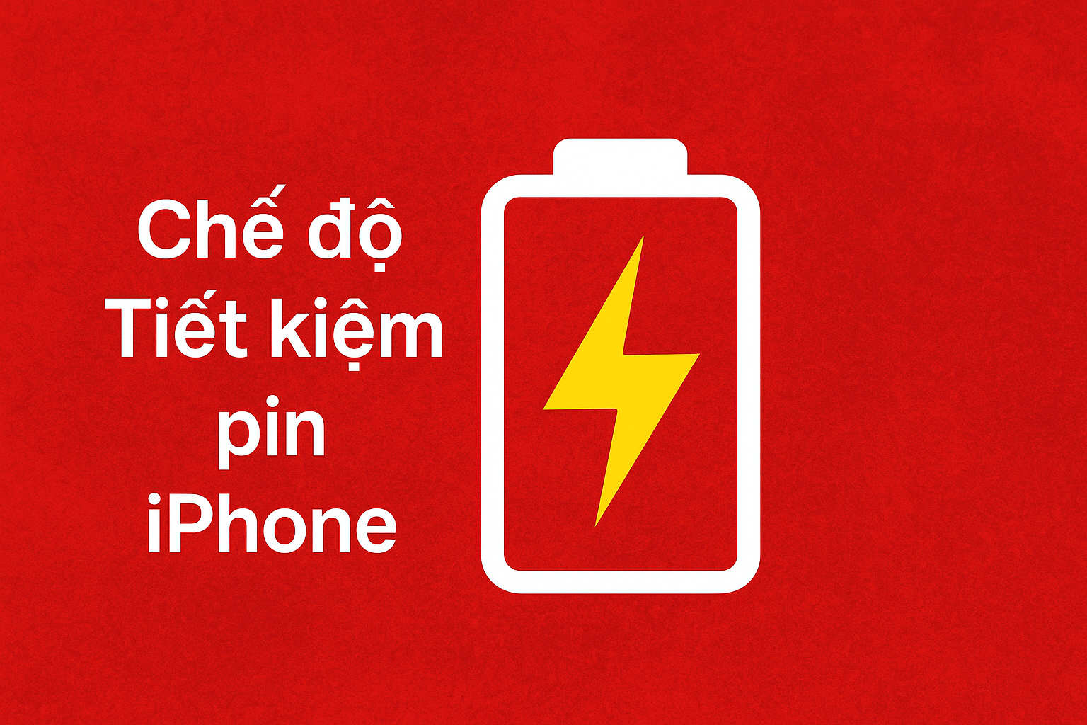 Chế độ Tiết kiệm pin iPhone là gì? Cách bật tắt hiệu quả