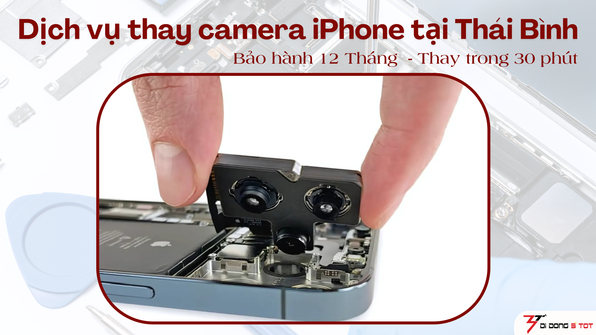Dịch vụ thay camera iPhone tại Thái Bình - Nên chọn địa chỉ nào uy tín, chất lượng?