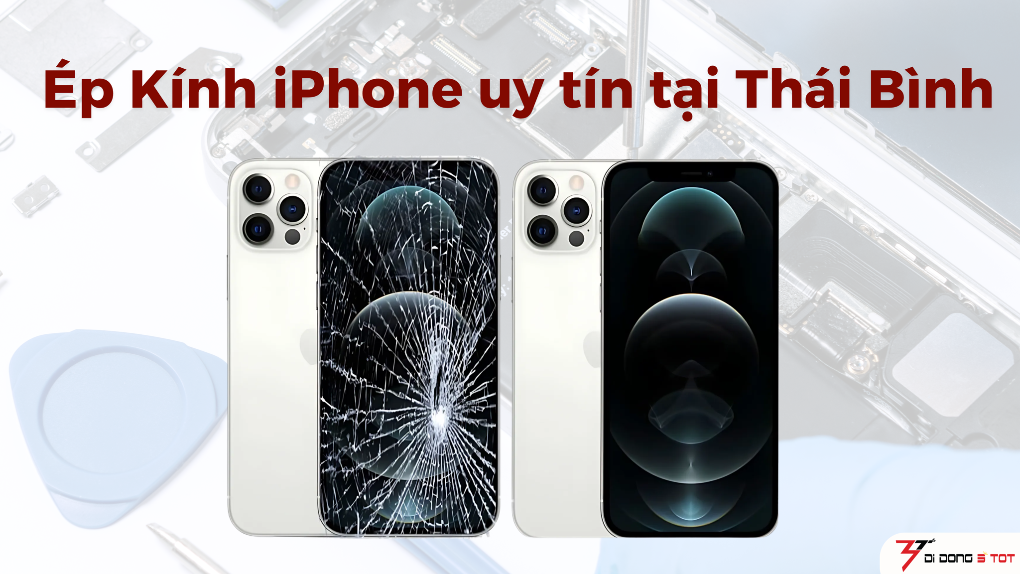 Ép Kính iPhone uy tín tại Thái Bình - Tổng hợp dịch vụ, giá cả, ưu đãi và địa chỉ nên đến