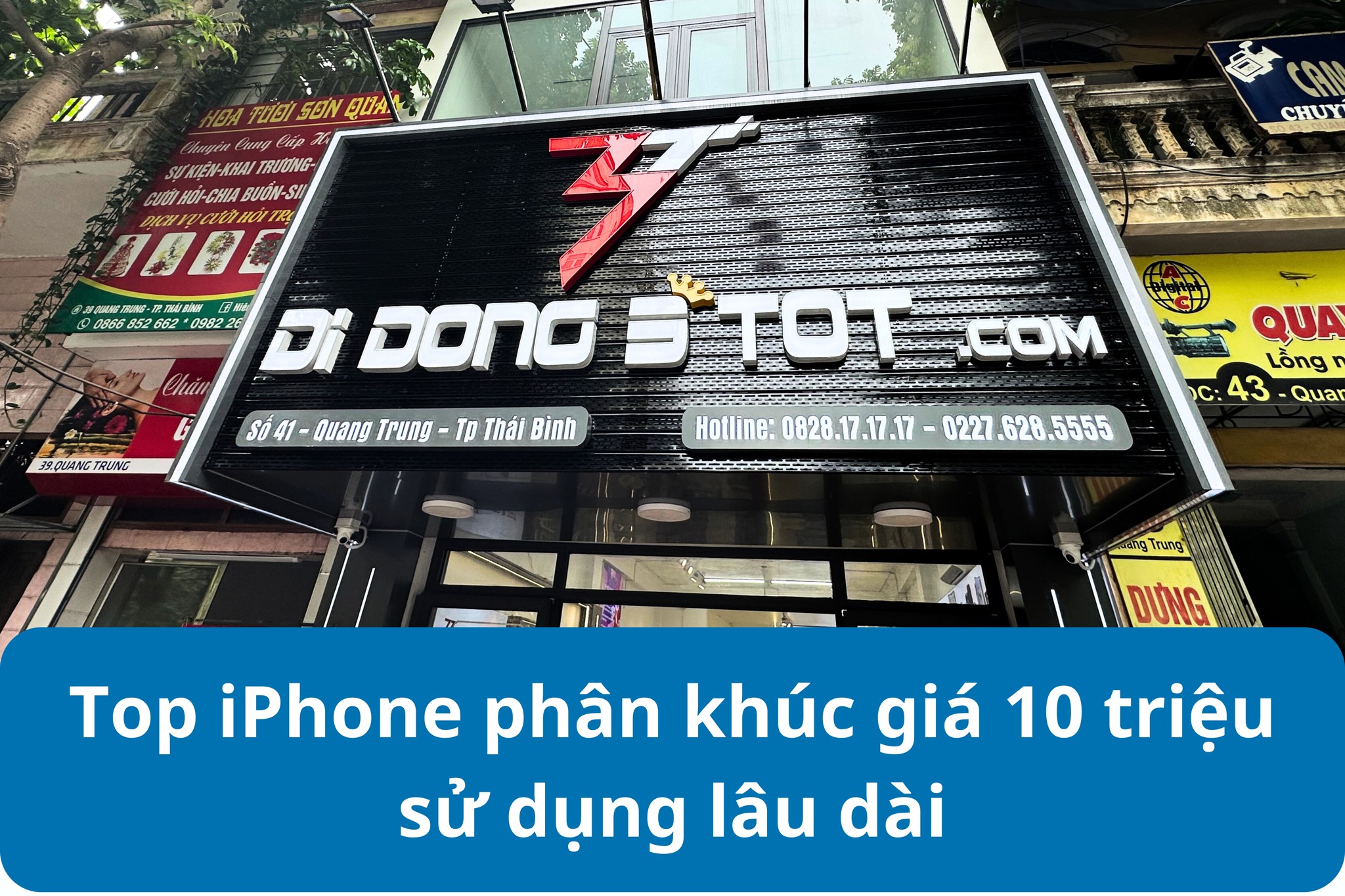 Top iPhone phân khúc giá 10 triệu sử dụng lâu dài