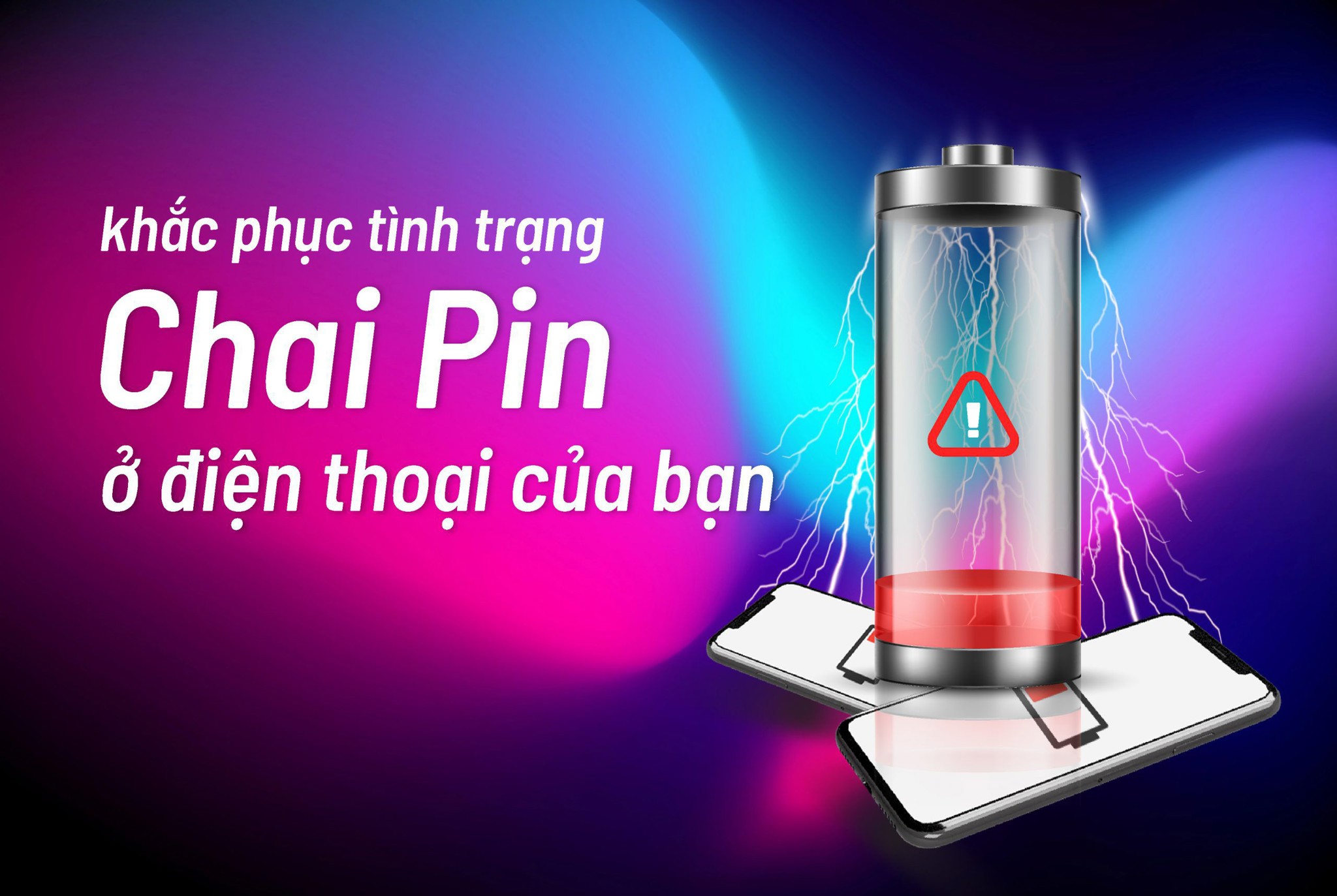 Pin điện thoại bị 'chai', có thể khắc phục không? Nếu có cách thì khắc phục như nào?