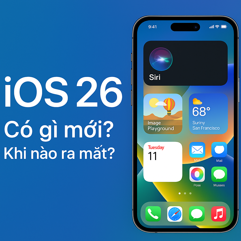Tất tần tật về iOS 26: Có gì mới? Khi nào chính thức ra mắt?