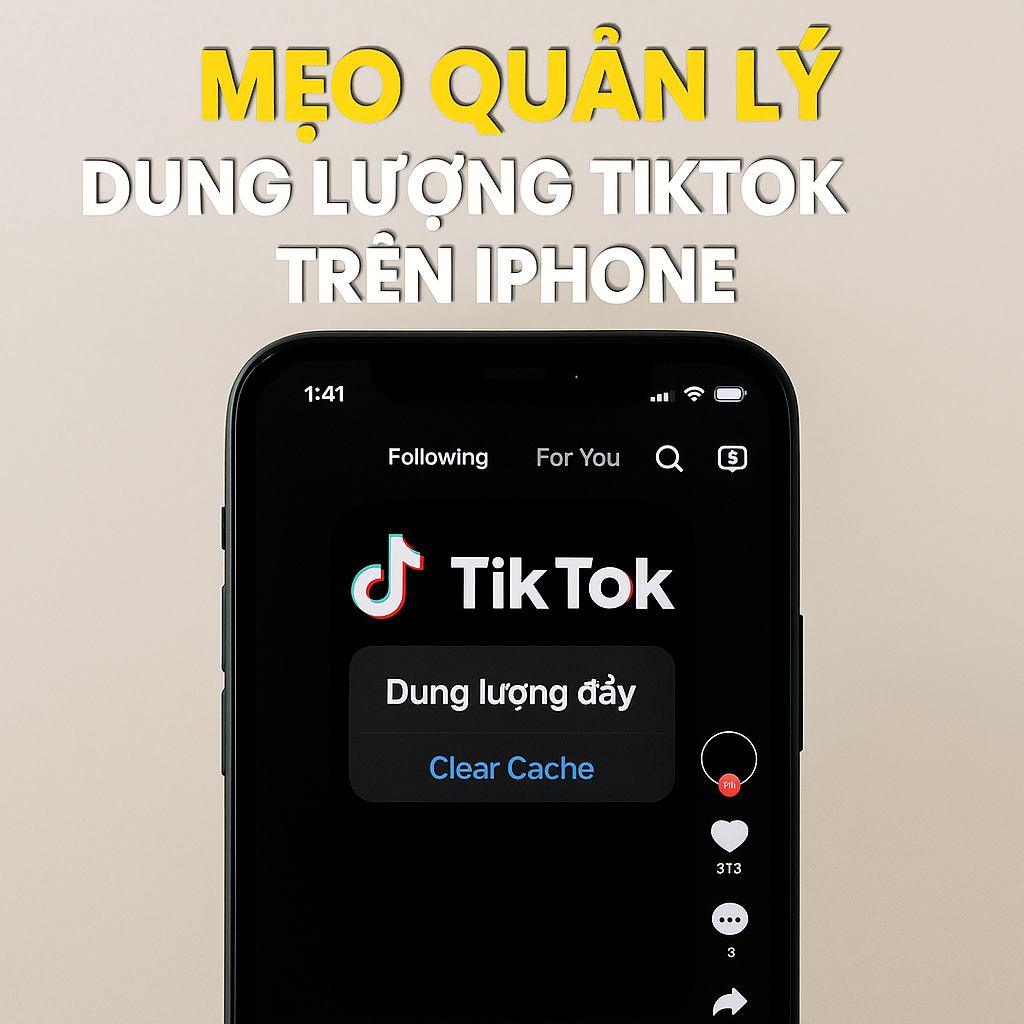 Mẹo quản lý dung lượng khi dùng TikTok trên iPhone (không lo đầy bộ nhớ)