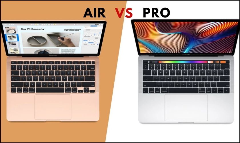 So sánh Macbook Air và Macbook Pro: Đâu là lựa chọn phù hợp?