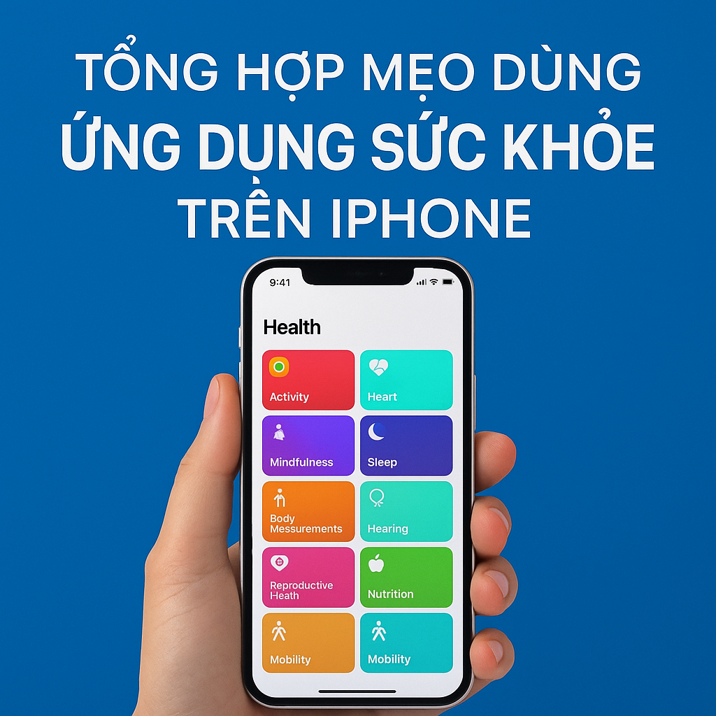 Tổng hợp bộ mẹo dùng ứng dụng Sức khỏe trên iPhone – Hướng dẫn toàn diện từ A đến Z