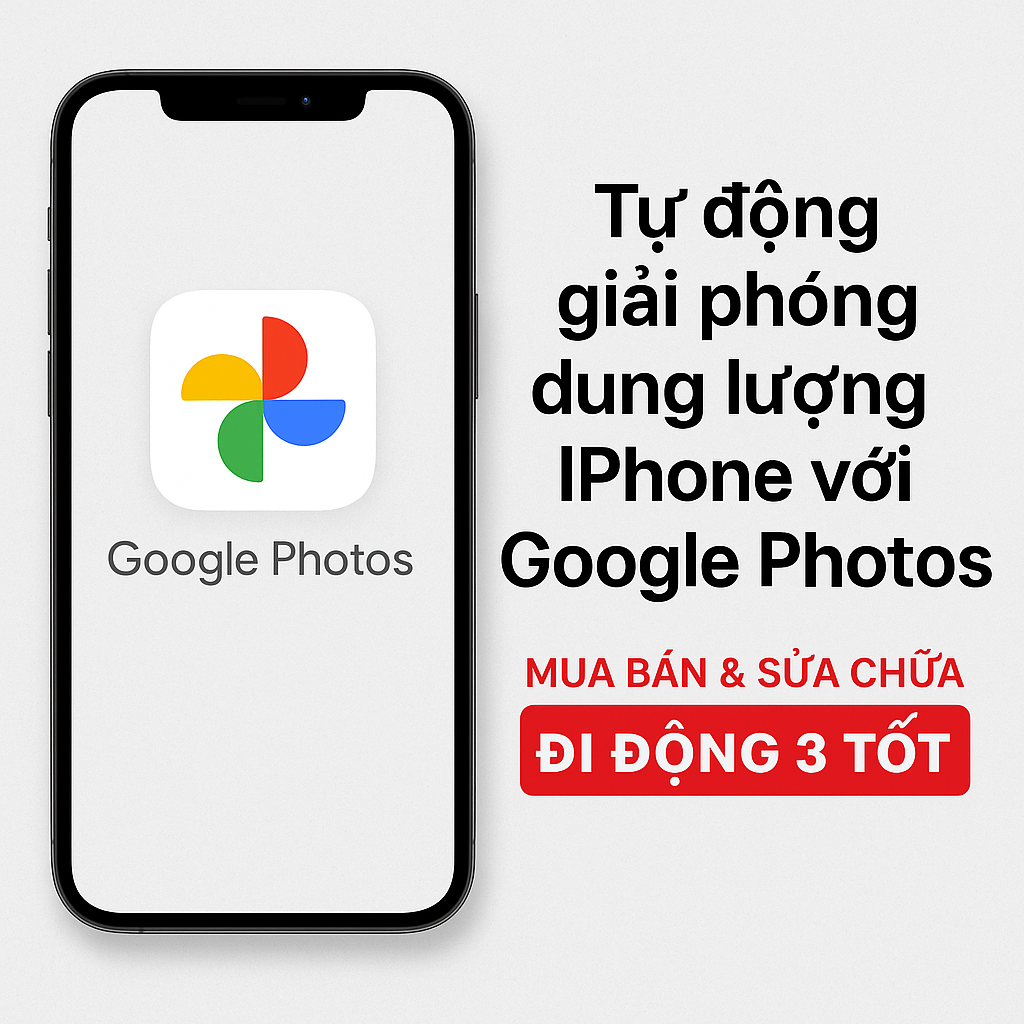 Tự động giải phóng dung lượng iPhone với Google Photos chỉ trong vài phút