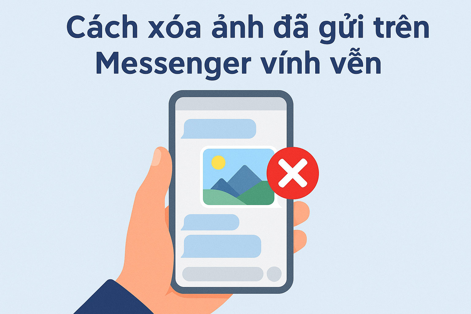 Cách xóa ảnh đã gửi trên Messenger vĩnh viễn – Đơn giản, hiệu quả và bảo mật