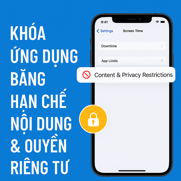 Ảnh minh họa khóa ứng dụng bằng Hạn chế nội dung & quyền riêng tư trên iPhone - Di Động 3 Tốt