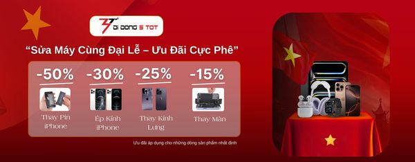 Sửa Máy Dịp Đại Lễ – Ưu Đãi Cực Phê lên tới 50% tại Di Động 3 Tốt!