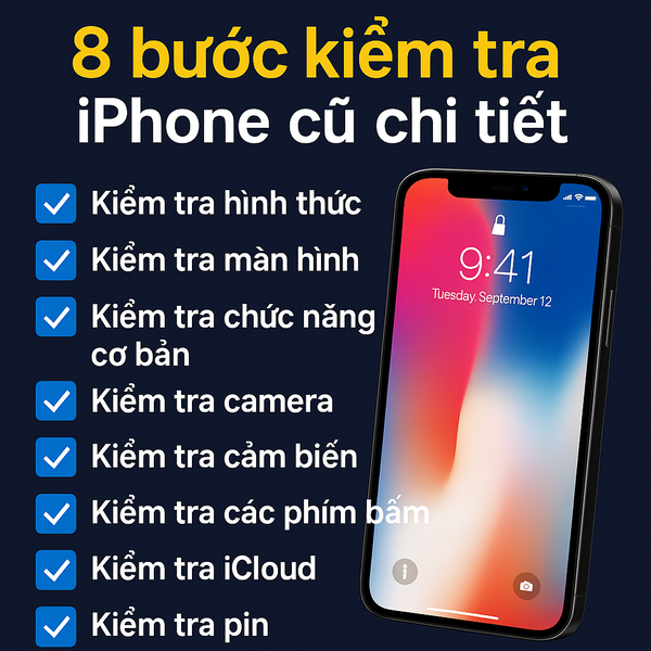8 bước kiểm tra iPhone cũ chi tiết – hướng dẫn từ Di Động 3 Tốt Thái Bình