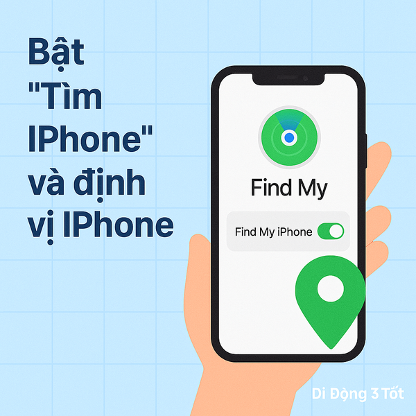 Ảnh minh họa bật Tìm iPhone và định vị iPhone - Di Động 3 Tốt