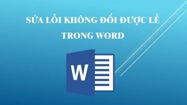 Hướng dẫn cách căn lề trong Word chuẩn 2-2-3-2 trên mọi phiên bản
