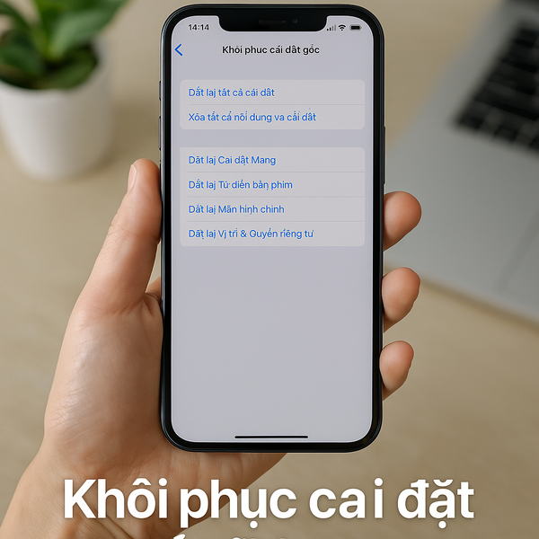 Khôi phục cài đặt gốc iPhone