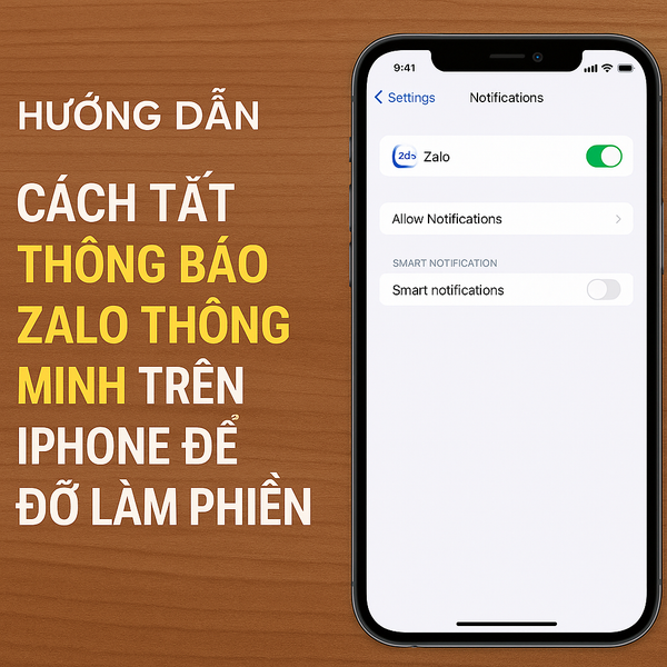 Hướng dẫn cách tắt thông báo Zalo thông minh trên iPhone để giảm làm phiền
