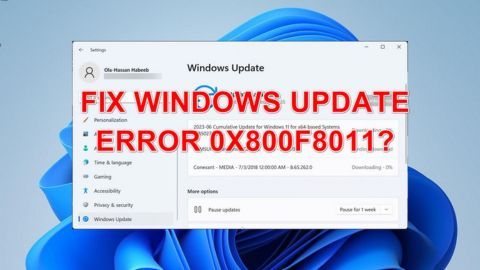 Lỗi 0x800f8011 trên Windows: Chia sẻ 7 giải pháp khác nhau để khắc phục sự cố hoàn toàn
