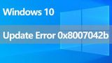 Lỗi 0x8007042b là gì? Hướng dẫn khắc phục lỗi đơn giản khi cập nhật Windows 10