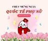 NGÀY QUỐC TẾ PHỤ NỮ - SẮC ĐẸP TINH KHÔI