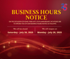 BUSINESS HOURS NOTICE – COMPANY 25TH ANNIVERSARY HOLIDAY