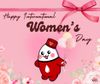 HAPPY INTERNATIONAL WOMEN’S DAY 8/3