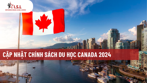 CẬP NHẬT CHÍNH SÁCH DU HỌC CANADA 2024